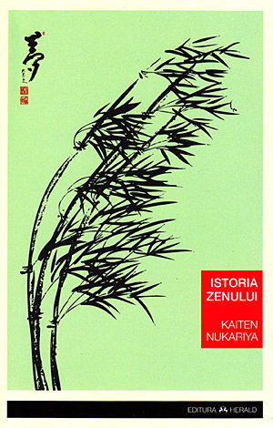 Istoria zenului  - doctrina şi practica zen în China şi Japonia 