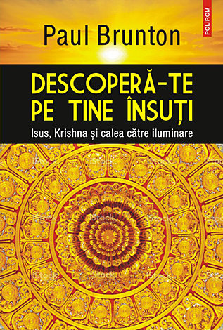 Descoperă-te pe tine însuţi  - Iisus, Krishna şi calea către iluminare 