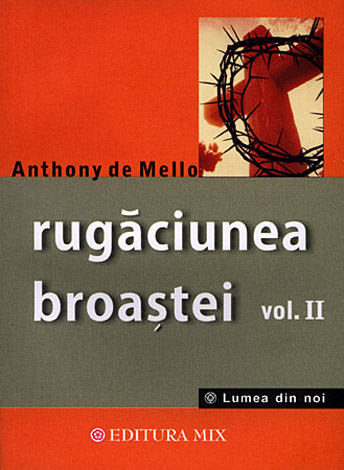 Rugăciunea broaştei - vol. II  - povestiri pentru meditaţie 