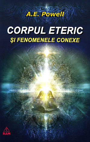 Corpul eteric şi fenomenele conexe 