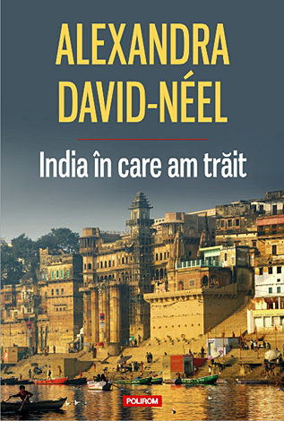 India în care am trăit 
