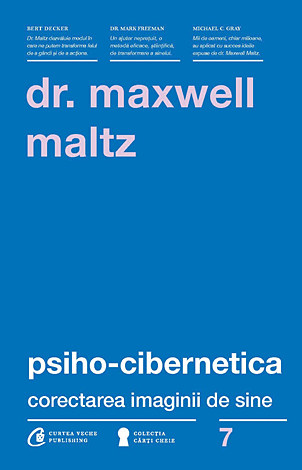 Psiho-cibernetica  - corectarea imaginii de sine 