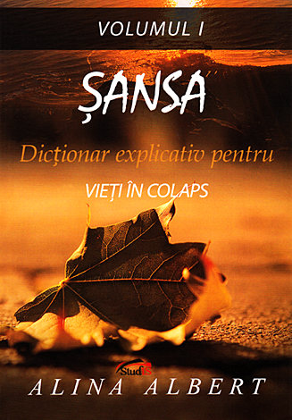 Şansa  - dicţionar explicativ pentru vieţi în colaps 