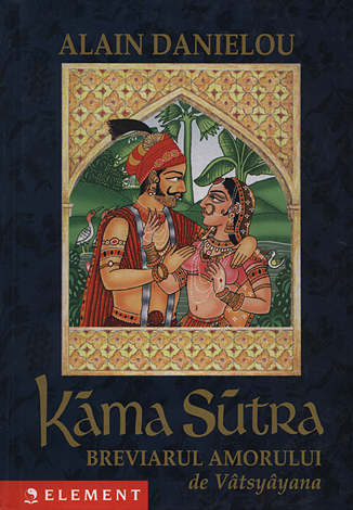 Kama Sutra  - breviarul amorului de Vatsyayana 