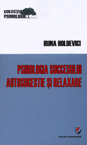 Psihologia succesului  - autosugestie şi relaxare 