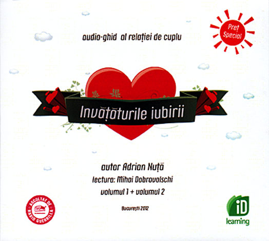 Învăţăturile iubirii - vol. 1+2  - audio-ghid al relaţiei de cuplu 