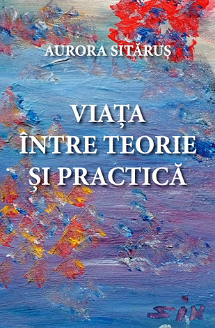Viata între teorie şi practică 