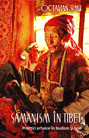 Şamanism în Tibet  - practici arhaice în budism şi bon 