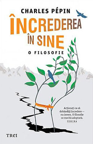 Încrederea în sine  - o filosofie 