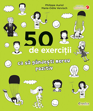 50 de exerciţii ca să gândeşti mereu pozitiv 