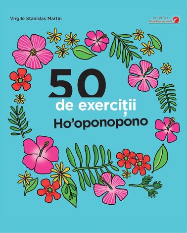 50 de exerciţii Ho'oponopono 