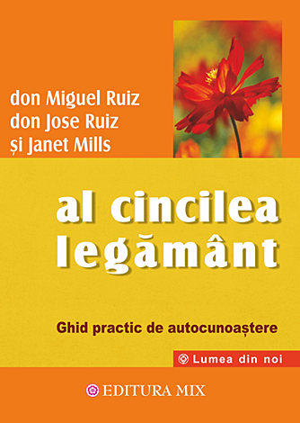 Al cincilea legământ  - ghid practic de autocunoaştere 