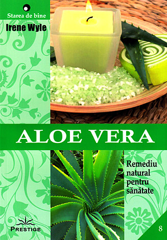Aloe Vera  - remediu natural pentru sănătate 