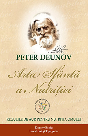 Arta sfântă a nutriţiei  - cheia omului şi a universului 