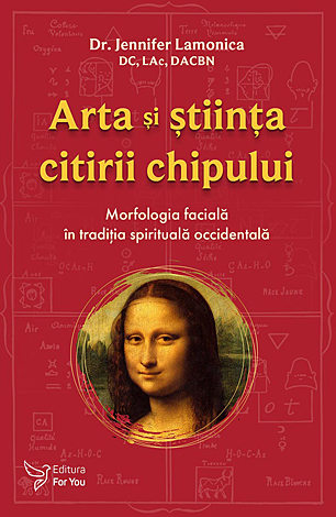 Arta şi ştiinţa citirii chipului  - morfologia facială în tradiţia spirituală occidentală 