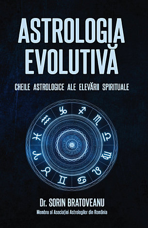 Astrologia evolutivă  - cheile astrologice ale elevării spirituale 