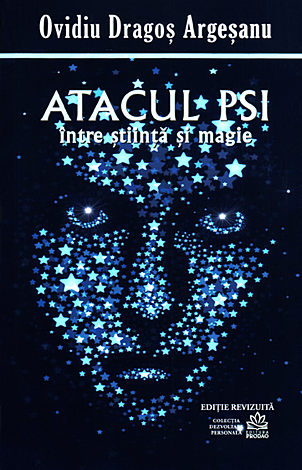 Atacul PSI  - între Ştiinţă şi Magie - ediţia a 5-a revizuită 