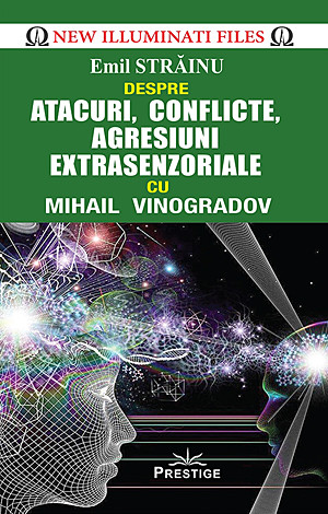 Atacuri, conflicte, agresiuni extrasenzoriale 