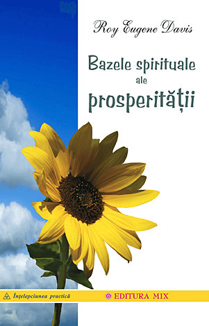 Bazele spirituale ale prosperităţii 