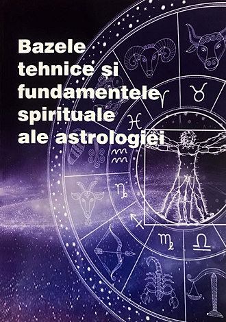 Bazele tehnice şi fundamentele spirituale ale astrologiei  - montajul complet al unei teme astrologice 