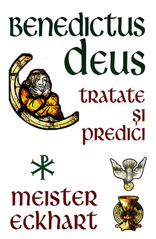 Benedictus Deus  - tratate şi predici 
