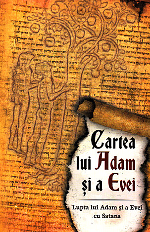 Cartea lui Adam şi a Evei  - lupta lui Adam şi a Evei cu Satana 