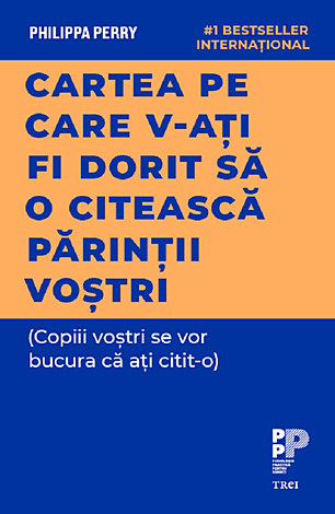 Cartea pe care v‑aţi fi dorit să o citească părinţii voştri  - (copiii voştri se vor bucura că aţi citit‑o) 