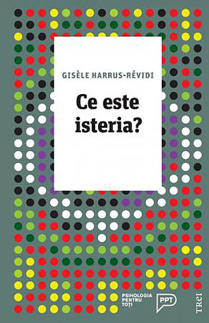 Ce este isteria? 