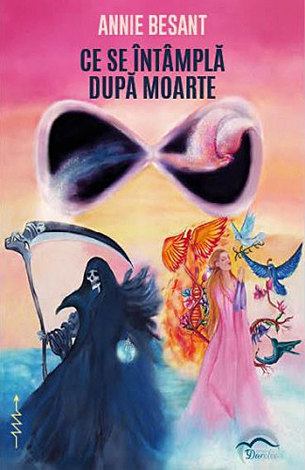 Ce se întâmplă după moarte  - manual de teosofie nr. 3 