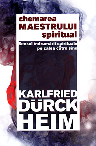 Chemarea maestrului spiritual  - sensul îndrumării spirituale pe calea către sine 
