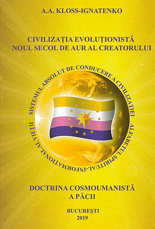 Civilizaţia evoluţionistă - Noul secol de aur al Creatorului 