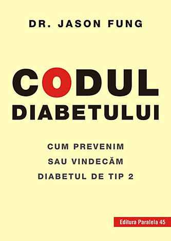 Codul diabetului  - cum prevenim sau vindecăm diabetul de tip 2 