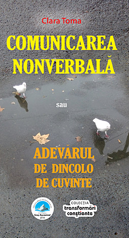 Comunicarea nonverbală  - sau adevărul de dincolo de cuvinte 