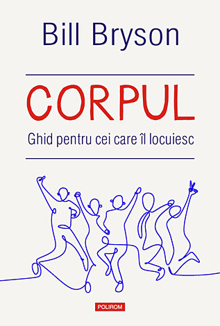 Corpul: ghid pentru cei care îl locuiesc 