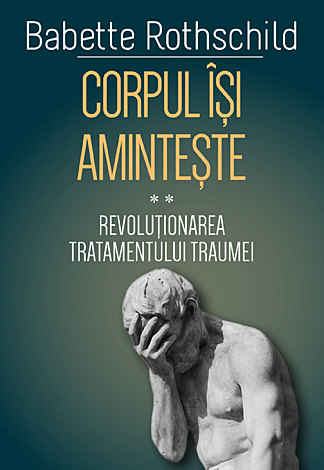 Corpul îşi aminteşte (II)  - revoluţionarea tratamentului traumei 