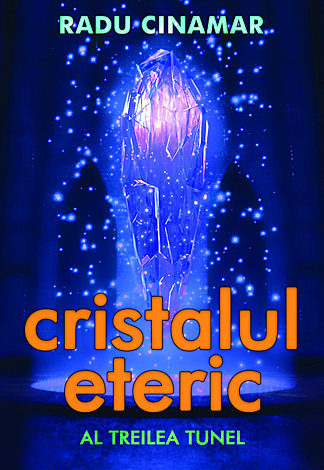 Cristalul eteric  - al treilea tunel 