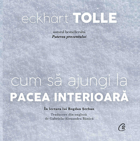 Cum să ajungi la pacea interioară  - CD - audiobook - durata 2h 04 min 
