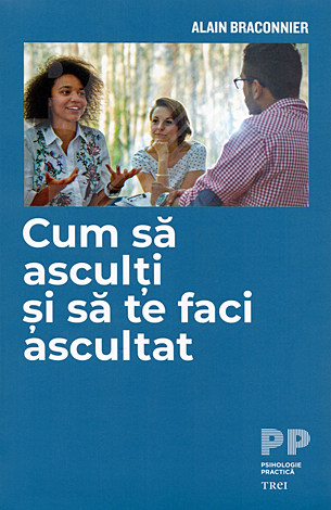 Cum să asculţi şi să te faci ascultat 