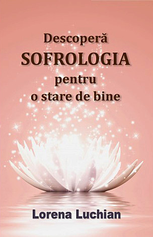 Descoperă sofrologia pentru o stare de bine 