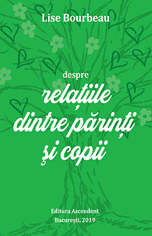 Despre relaţiile părinţi şi copii 