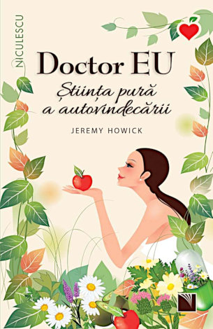 Doctor Eu  - ştiinţa pură a autovindecării 