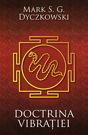 Doctrina vibraţiei  - o analiză a doctrinelor şi a practicilor shivaismului caşmirian 