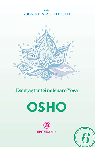 Esenţa ştiinţei milenare yoga 