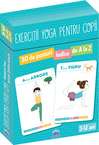 Exerciţii yoga pentru copii  - 30 de posturi ludice de la A la Z 