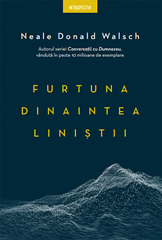 Furtuna dinaintea liniştii 