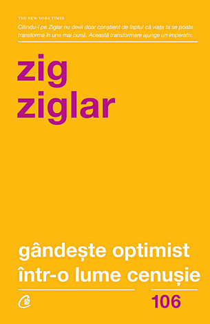 Gândeşte optimist într-o lume cenuşie  - speranţă în lupta cu grijile zilnice 