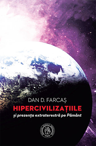 Hipercivilizaţiile şi prezenţa extraterestră pe Pământ 