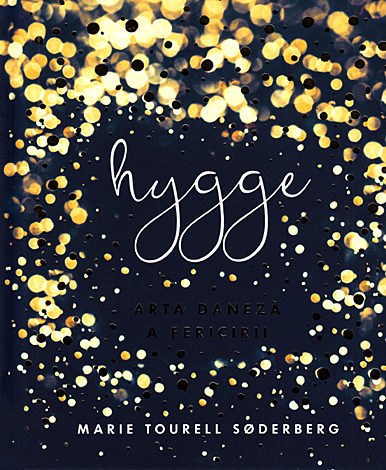 Hygge. Arta daneză a fericirii 