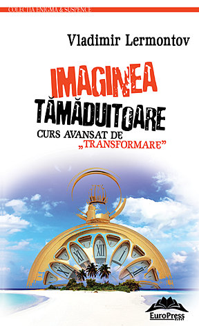 Imaginea tămăduitoare  - curs avansat de „transformare” 