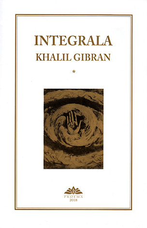 Integrala Khalil Gibran  - vol. 1+2 